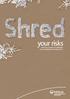 your risks Find out more about our affordable, secure shredding and recycling service.