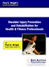 Shoulder Injury Prevention and Rehabilitation for Health & Fitness Professionals