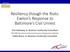 Resiliency though the Riots: Exelon s Response to Baltimore s Civil Unrest
