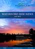 IN THIS ISSUE JULY 2013. waterfordrise.com.au 1300 737 094. Fast becoming a reality Page 2. Builders double the 1st home buyers grant Page 3
