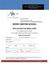 River Canyon School RIVER CANYON SCHOOL APPLICATION FOR ENROLLMENT. To be completed by parent or guardian.