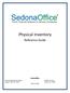 Physical Inventory. Reference Guide. SedonaOffice 549 East Washington Avenue 45185 Joy Road Chagrin Falls, OH 44022 Canton, MI 48187 440.247.
