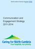 North Cumbria University Hospitals NHS Trust. Communication and Engagement Strategy 2011-2014