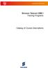 Ericsson Telecom CRM 2 Training Programs. Catalog of Course Descriptions