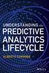 Understanding the Predictive Analytics Life Cycle