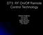 DT3: RF On/Off Remote Control Technology. Rodney Singleton Joe Larsen Luis Garcia Rafael Ocampo Mike Moulton Eric Hatch