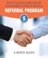 BOOST SALES & INCREASE CUSTOMER LOYALTY WITH A REFERRAL PROGRAM A WHITE PAPER