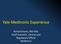Yale-Medtronic Experience. Richard Kuntz, MD MSc Chief Scientific, Clinical and Regulatory Officer Medtronic
