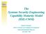 The Systems Security Engineering Capability Maturity Model (SSE-CMM)