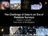 The Challenge of Data in an Era of Petabyte Surveys Andrew Connolly University of Washington