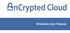 Welcome to ncrypted Cloud!... 4 Getting Started 1.1... 5 Register for ncrypted Cloud... 5. Getting Started 1.2... 7 Download ncrypted Cloud...