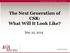 The Next Generation of CSR: What Will It Look Like? May 22, 2014
