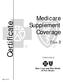 Medicare Supplement Coverage. Certificate. Plan B. Underwritten by: M569 (rev 06/10)
