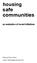 housing safe communities an evaluation of recent initiatives