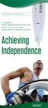 Achieving Independence. A Guide to Self-Catheterization with the Bard Touchless Plus Intermittent Catheter System