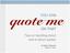ON THAT. Tips on handling direct and in-direct quotes. By Bobby Hawthorne Austin, TX 2007