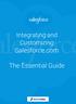 Integrating and Customizing. Salesforce.com. The Essential Guide