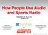 How People Use Audio and Sports Radio