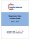 Respiratory Care. Provider Guide