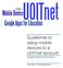 Guidelines to setup mobile devices to a UOITnet account Google Apps for Education. Information Technology Services