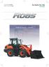 Engine output: 62.5 PS Machine weight: 4,715 kg KUBOTA WHEEL LOADER
