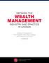 DEFINING THE WEALTH MANAGEMENT INDUSTRY AND PRACTICE IN CANADA. A Report Prepared by The Canadian Securities Institute and Investor Economics