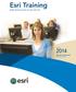 Esri Training Apply what you learn to your job now