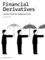 Financial Derivatives Lessons From the Subprime Crisis