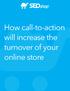 How call-to-action will increase the turnover of your online store