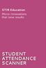 STIR Education Micro-Innovations that raise results STUDENT ATTENDANCE SCANNER