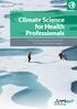 Climate Science for Health Professionals. A Presentation and Discussion of the IPCC Working Group 1 Report