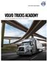 Volvo Trucks. Driving Progress VOLVO TRUCKS ACADEMY COURSES FOR DRIVERS AND SERVICE TECHNICIANS