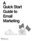 A Quick Start Guide to Email Marketing