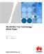 WLAN 802.11ac Technology White Paper HUAWEI TECHNOLOGIES CO., LTD. Issue V1.0. Date 2014-04-23