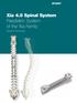 Xia 4.5 Spinal System Paediatric System of the Xia Family. Surgical Technique