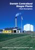 Danish Centralised Biogas Plants. - Plant Descriptions