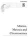 Laboratory. Mitosis, Meiosis and Chromosomes