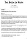THE BOOK OF RUTH. Lesson 1. By E. L. Bynum LEAVING & RETURNING TO THE LAND OF REST. I. THE LAND OF REST & THE LAND OF DISTRESS Verses 1-5