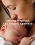 Getting Pregnant: The Natural Approach Revealing the Secrets to Increase Your Fertility
