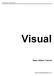 Visual Tutorial Basic Edition 1. Visual. Basic Edition Tutorial. www.visuallightingsoftware.com