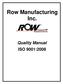 Row Manufacturing Inc. Quality Manual ISO 9001:2008