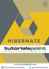 This tutorial will teach you how to use Hibernate to develop your database based web applications in simple and easy steps.
