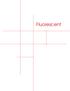 Fluorescent Basics HOW IT WORKS