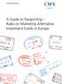 A Guide to Passporting Rules on Marketing Alternative Investment Funds in Europe