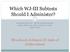 Which WJ-III Subtests Should I Administer?