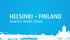 HELSINKI FINLAND. Smartest Nordic Choice