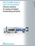 R&S SLx8000 Family of UHF/VHF Transmitters Efficient solutions for analog and digital broadcasting standards