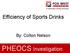 Efficiency of Sports Drinks. By: Colton Nelson. PHEOCS Investigation