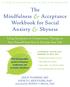 The Mindfulness & Acceptance Workbook for Social Anxiety & Shyness