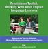 Practitioner Toolkit: Working With Adult English Language Learners